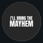 Adesivo Redondo Vou Trazer O Sarcástico Do Mayhem Para Padrinhos d<br><div class="desc">Vou Trazer O Sarcástico Do Mayhem Para Padrinhos de casamento</div>