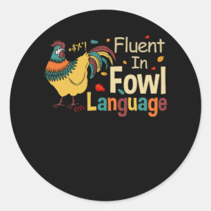 Adesivo Redondo Vuntage Fluent In Fowl Language Funny Novelty Chic