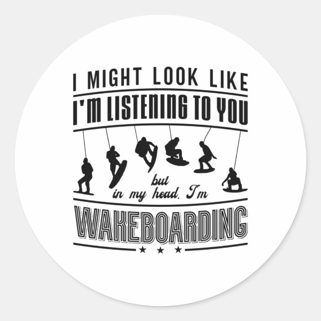 Adesivo Redondo Wakeboard Might Look Like Wakeboarding Wakeboarder (Frente)