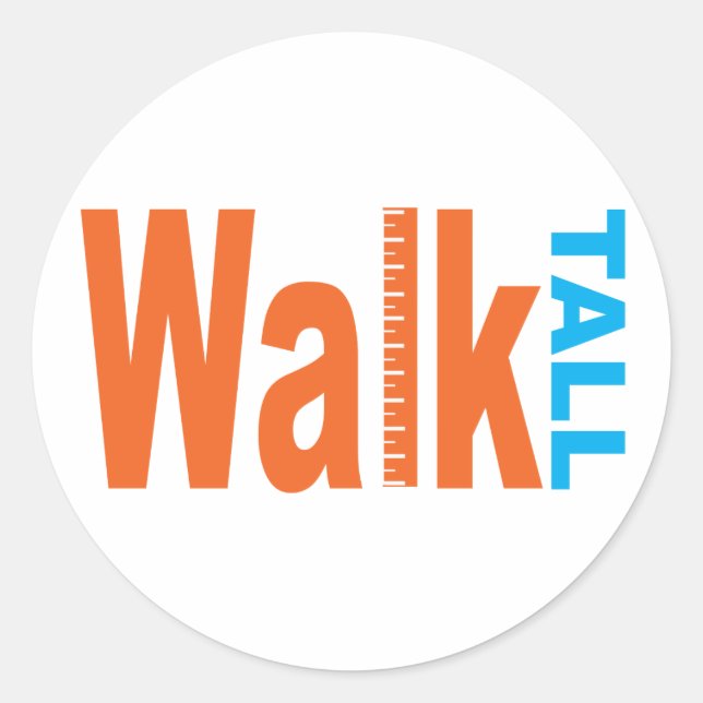 Adesivo Redondo Walk Tall (Frente)