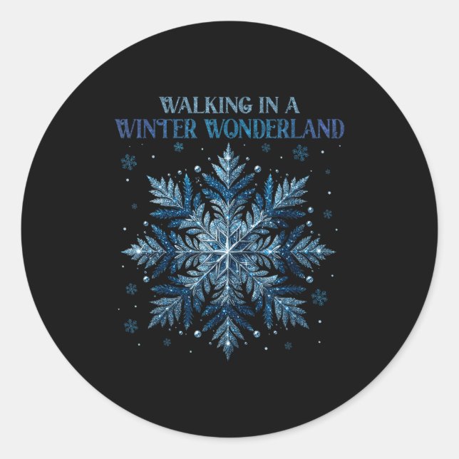 Adesivo Redondo Walking In A Winter Wonderland Snowflake Christmas (Frente)