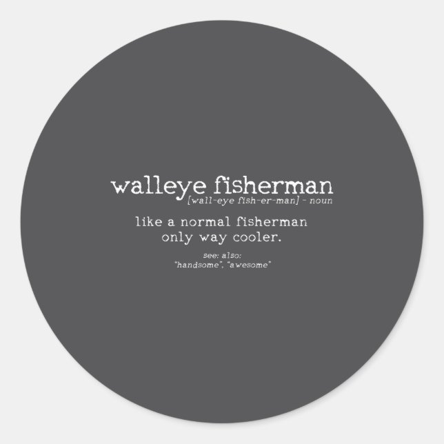 Adesivo Redondo Walleye Fisherman Definition Funny Quote Fishing G (Frente)