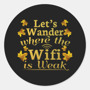 Adesivo Redondo Wander where Wifi is Weak - Acampamento de caminha