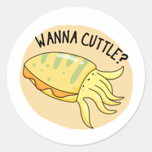 Adesivo Redondo Wanna Cuttle Cute Cuttlefish Pun