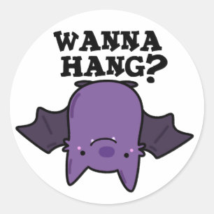 Adesivo Redondo Wanna Hang Funny Animal Bat Pun