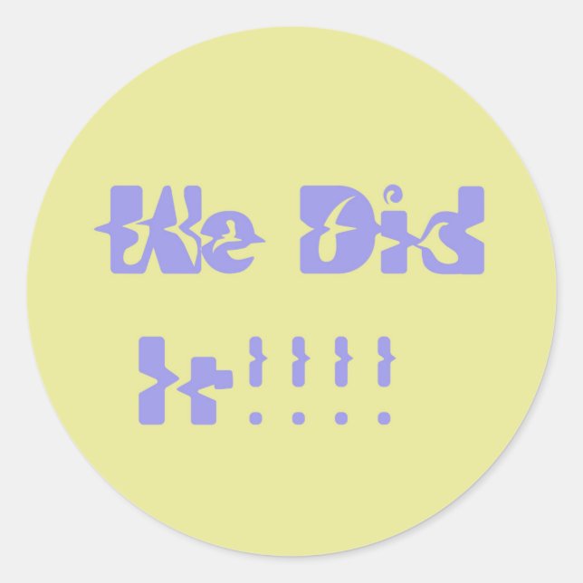 Adesivo Redondo We Did It Purple and Yellow (Frente)