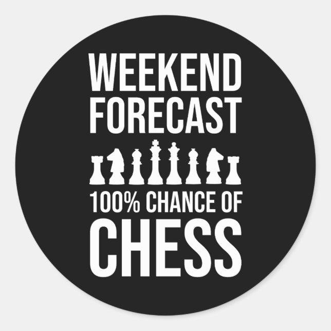 Adesivo Redondo Weekend Forecast - 100% Chance of Chess (Frente)