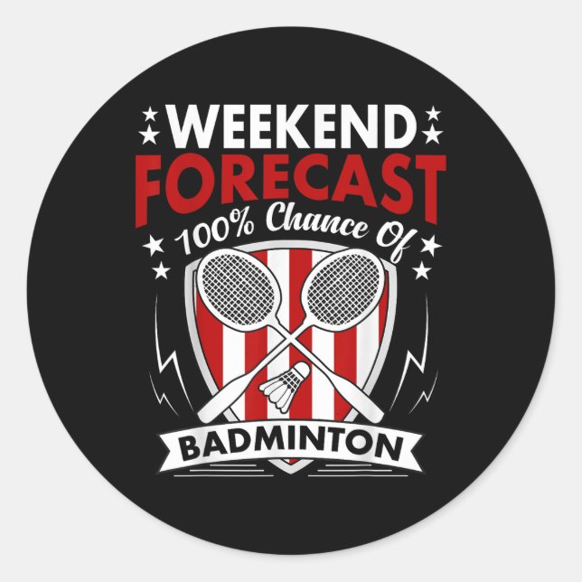Adesivo Redondo Weekend Forecast Badminton Game Day Shuttles Racqu (Frente)