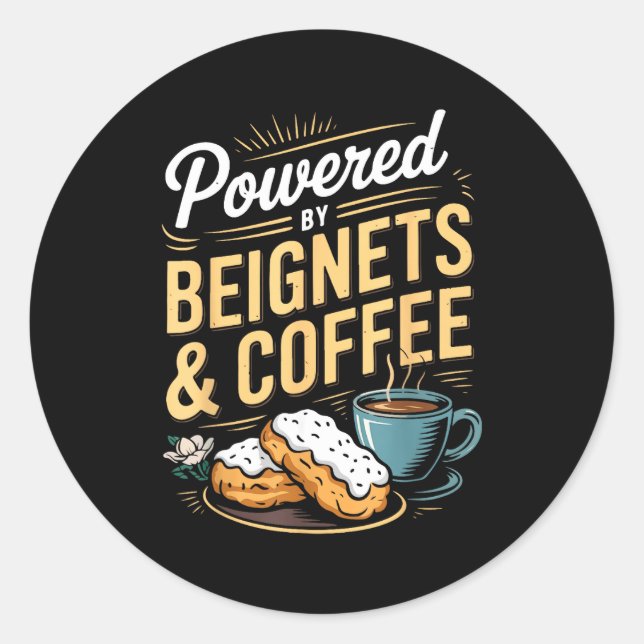 Adesivo Redondo Wered By Beignets And Coffee Funny New Orleans Quo (Frente)