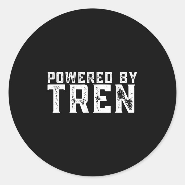 Adesivo Redondo Wered By Tren _ Legalize Anabolic Steroids _ Funny (Frente)