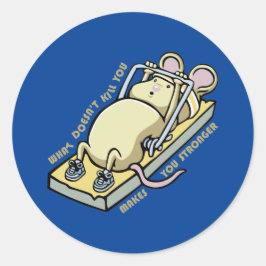 Adesivo Redondo What doesn't kill you makes you stronger