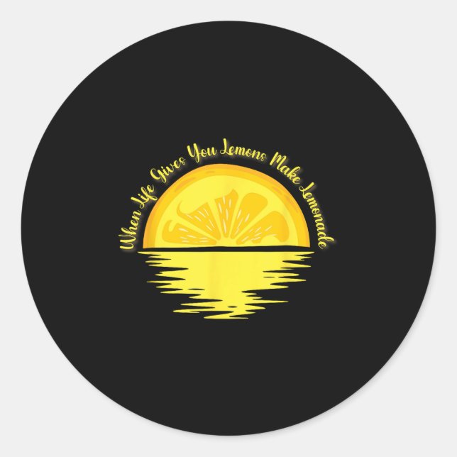 Adesivo Redondo When Life Gives You Lemons Make... - Lemonade  (Frente)