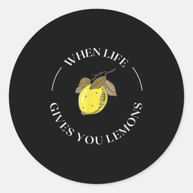 Adesivo Redondo When Life Gives You Lemons Motivational Quote Lemo (Frente)