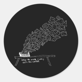 Adesivo Redondo When the Muse Finally Gets Her Coffee