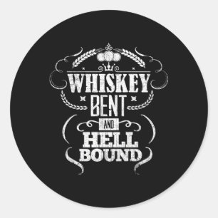 Adesivo Redondo Whiskey Bent And Hell Bound Bourbon Drinker
