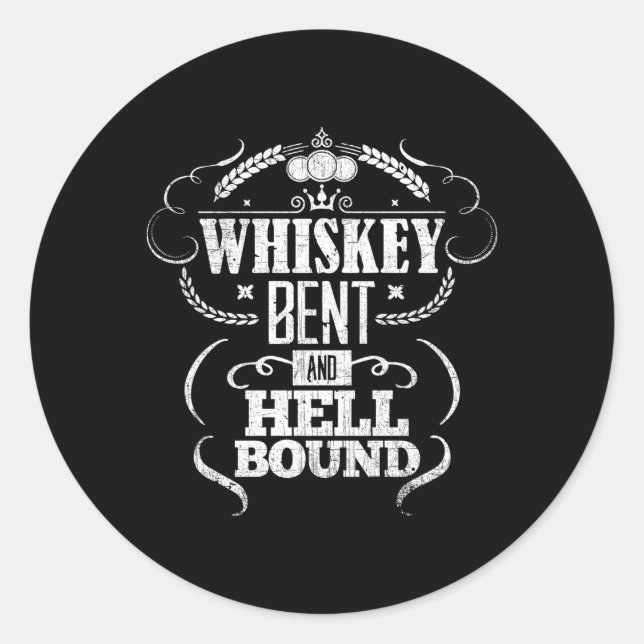 Adesivo Redondo Whiskey Bent And Hell Bound Bourbon Drinker (Frente)
