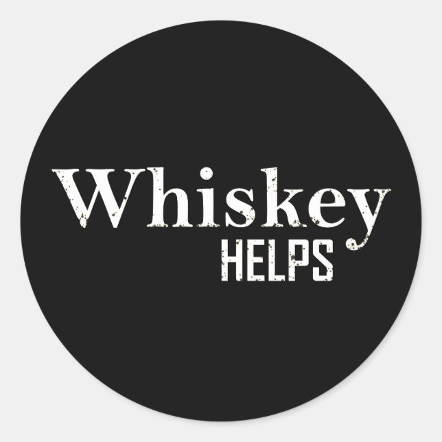 Adesivo Redondo Whiskey helps funny drinking alcohol quotes (Frente)