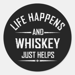 Adesivo Redondo Whiskey helps funny quotes drink alcohol sayings