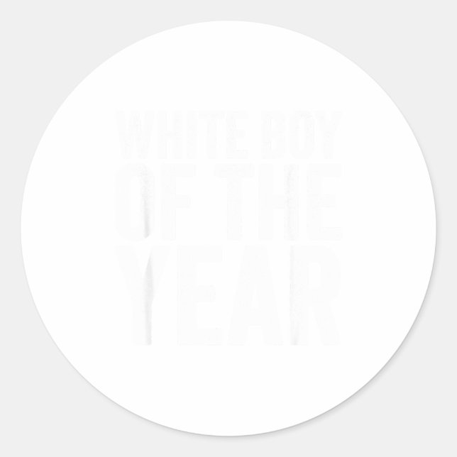 Adesivo Redondo White Boy Of The Year Funny T  (Frente)