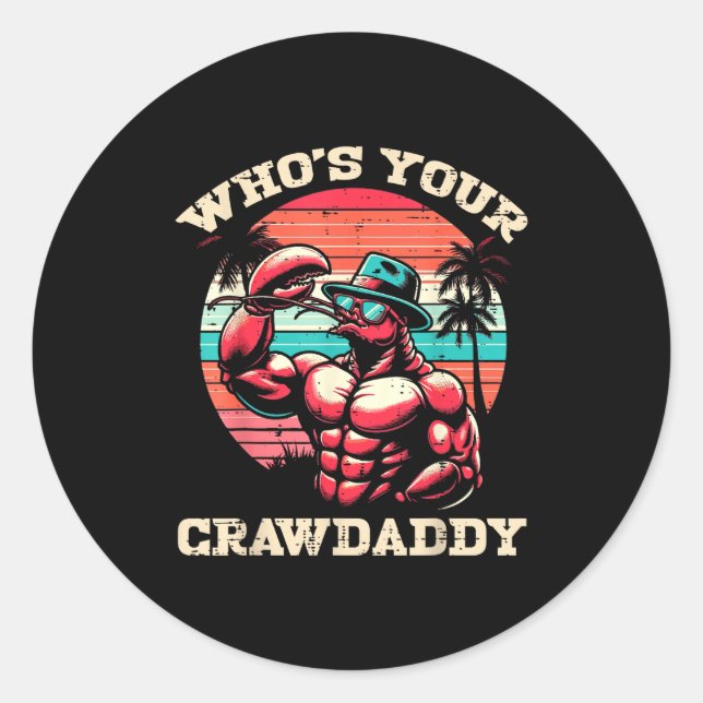 Adesivo Redondo Whos Your Crawdaddy Crawfish Retro Crayfish Crawda (Frente)