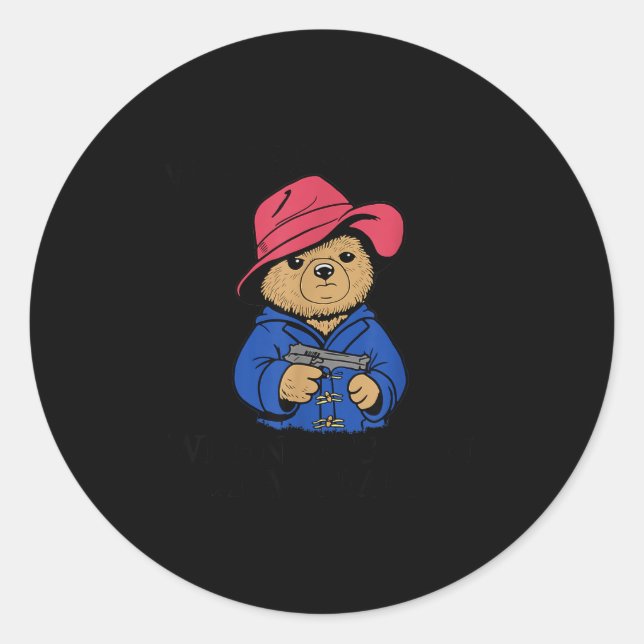 Adesivo Redondo Why Bear Arms When You Can Arm Bears Funny Saying  (Frente)