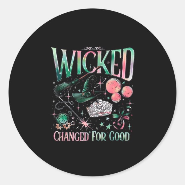 Adesivo Redondo Wicked Changed For Good  (Frente)