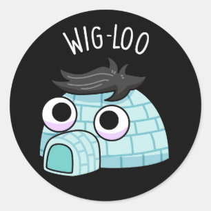 Adesivo Redondo Wig-loo Funny Igloo Pun Dark BG