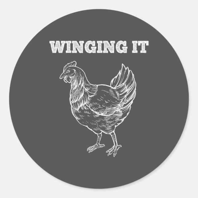 Adesivo Redondo Winging It Funny Chicken Wings Lovers Quote  (Frente)