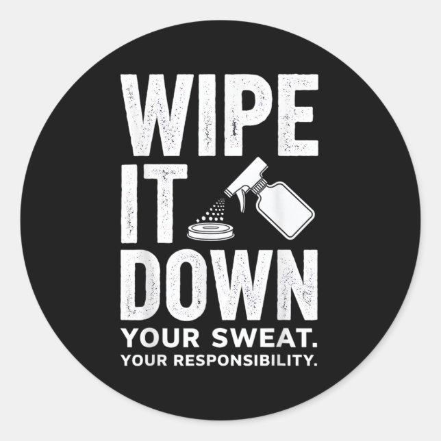 Adesivo Redondo Wipe It Down Fitness Motivation Art  (Frente)