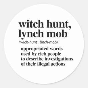 Adesivo Redondo Witch Hunt, Lynch Mob Definição