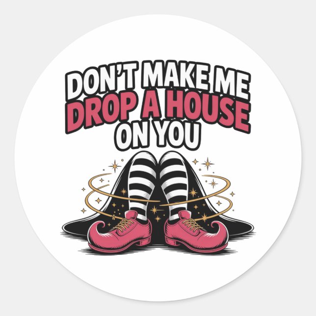 Adesivo Redondo Witch Legs – Drop a House Funny Halloween Quote (Frente)