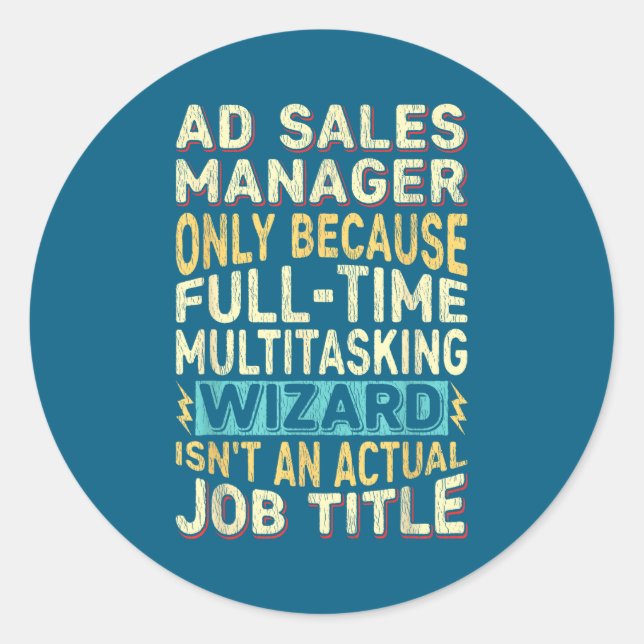 Adesivo Redondo Wizard Job Title Quote - Funny Ad S Manager  (Frente)