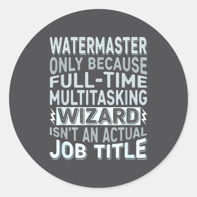 Adesivo Redondo Wizard Job Title Quote - Funny Watermaster  (Frente)