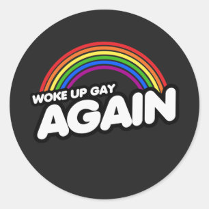 Adesivo Redondo WOKE UP GAY NOVAMENTE T-Shirt