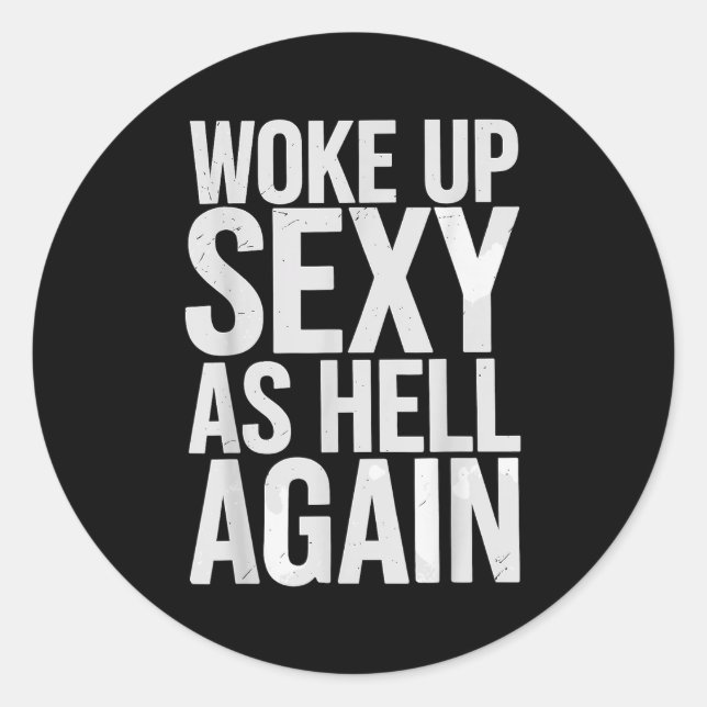 Adesivo Redondo Woke Up Y As Hell Again Motivational Quote  (Frente)