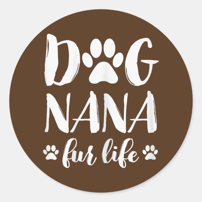 Adesivo Redondo Womens Dog Nana Fur Life Funny Dog Lover Gift (Frente)