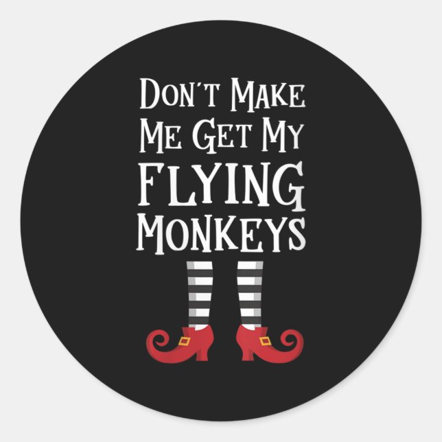 Adesivo Redondo Womens Don't Make Me Get My Flying Monkeys Apparel (Frente)