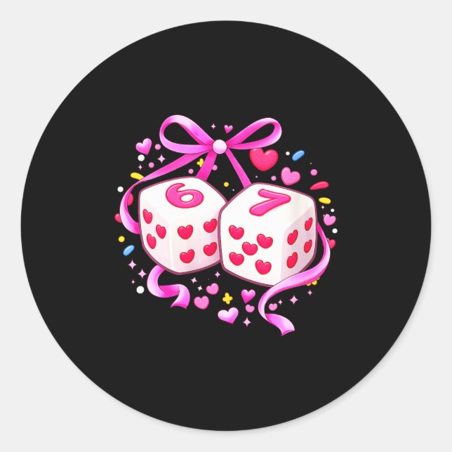 Adesivo Redondo Women's Funny Preppy 67 Valentine Six Seven Dice 6 (Frente)