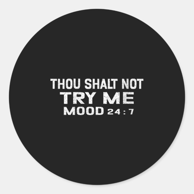 Adesivo Redondo Womens Funny Quote Graphic Thou Shalt Not Try Me,  (Frente)