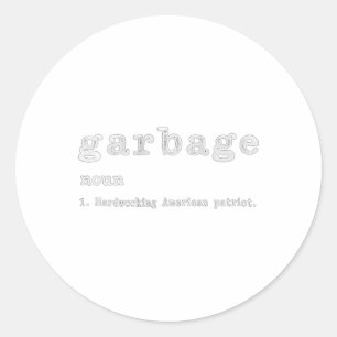 Adesivo Redondo Womens Garbage Noun Hardworking American Trump 202
