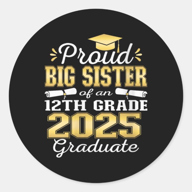 Adesivo Redondo Womens Proud Big Sister Of 2025 12th Grade Graduat (Frente)