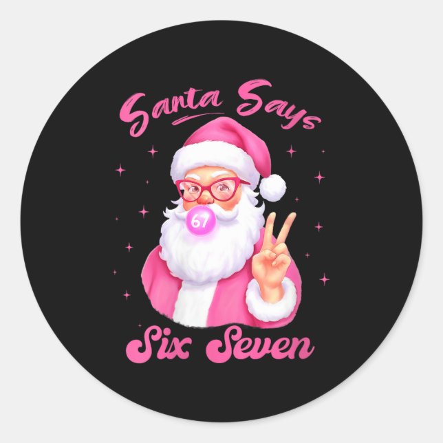 Adesivo Redondo Womens Santa Says Six Seven Christmas 67 Meme Xmas (Frente)