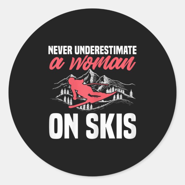 Adesivo Redondo Womens Ski Funny Skiing Never Underestimate A Woma (Frente)