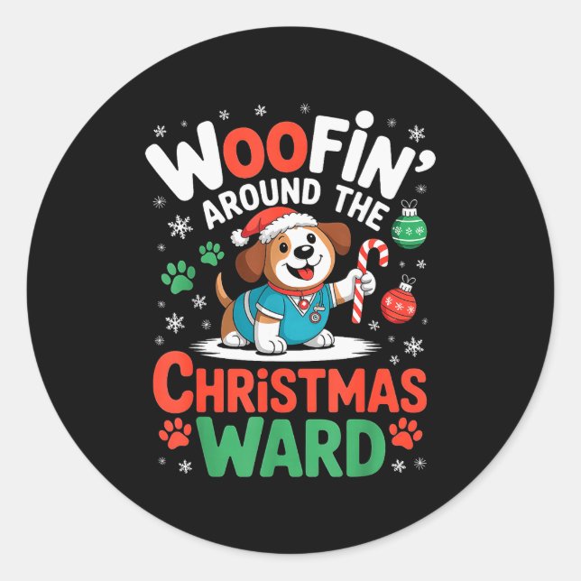 Adesivo Redondo Woofin Around The Christmas Ward Funny Dog Nurse  (Frente)