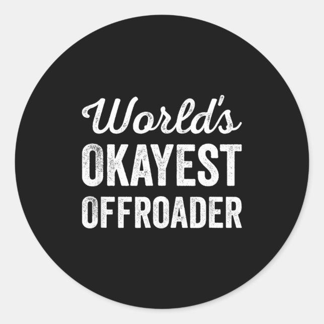 Adesivo Redondo Worlds Okayest Offroader Funny Sarcastic 4x4 Wheel (Frente)