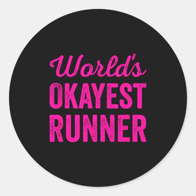 Adesivo Redondo Worlds Okayest Runner Funny Sarcastic Running Srts (Frente)