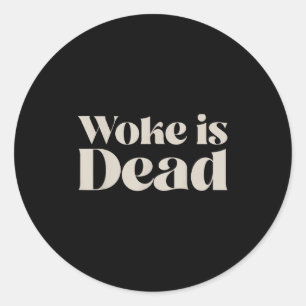 Adesivo Redondo Wown É Morto Engraçado Slogan Sarcástico Mulheres