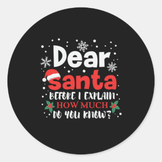 Adesivo Redondo Xmas Dear Santa How Much Do You Know
