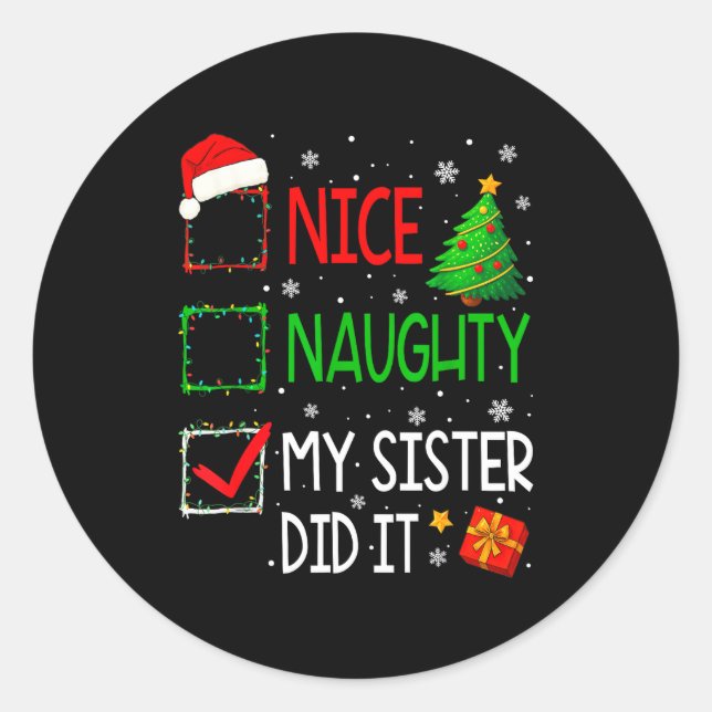 Adesivo Redondo Xmas Family Nice Naughty My Sister Did It Santa Ch (Frente)