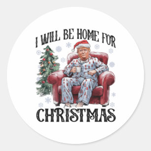 Adesivo Redondo Xmas Pajamas Trump Eu Estarei Em Casa Para Holi De